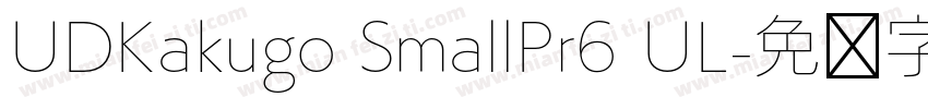 UDKakugo SmallPr6 UL字体转换